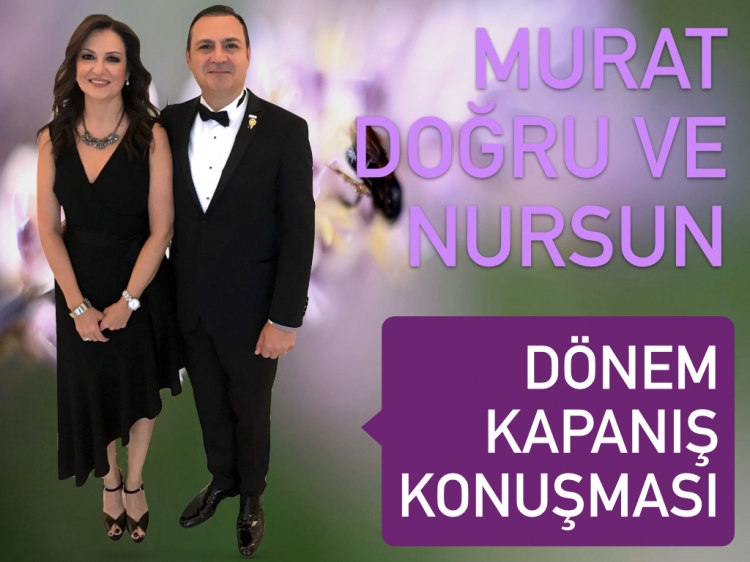 KAPANIŞ KONUŞMASI, DÖNEMİMİZİN ARDINDAN